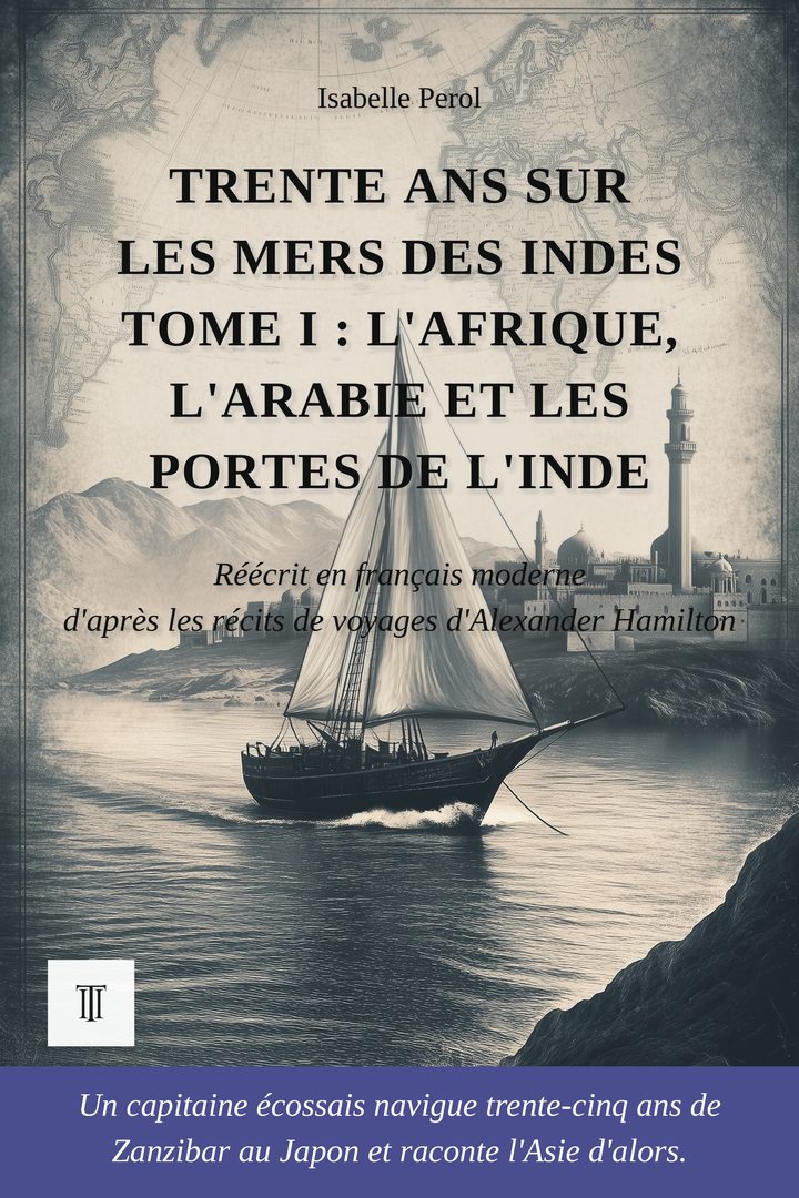 Couverture de Trente ans sur les mers des Indes de Alexander Hamilton