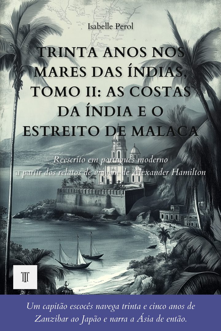 Trinta anos nos mares das Índias