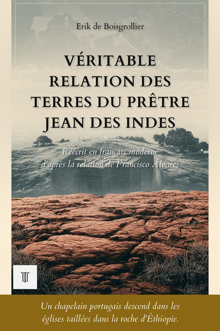 Couverture de Véritable relation des terres du Prêtre Jean des Indes de Francisco Álvares
