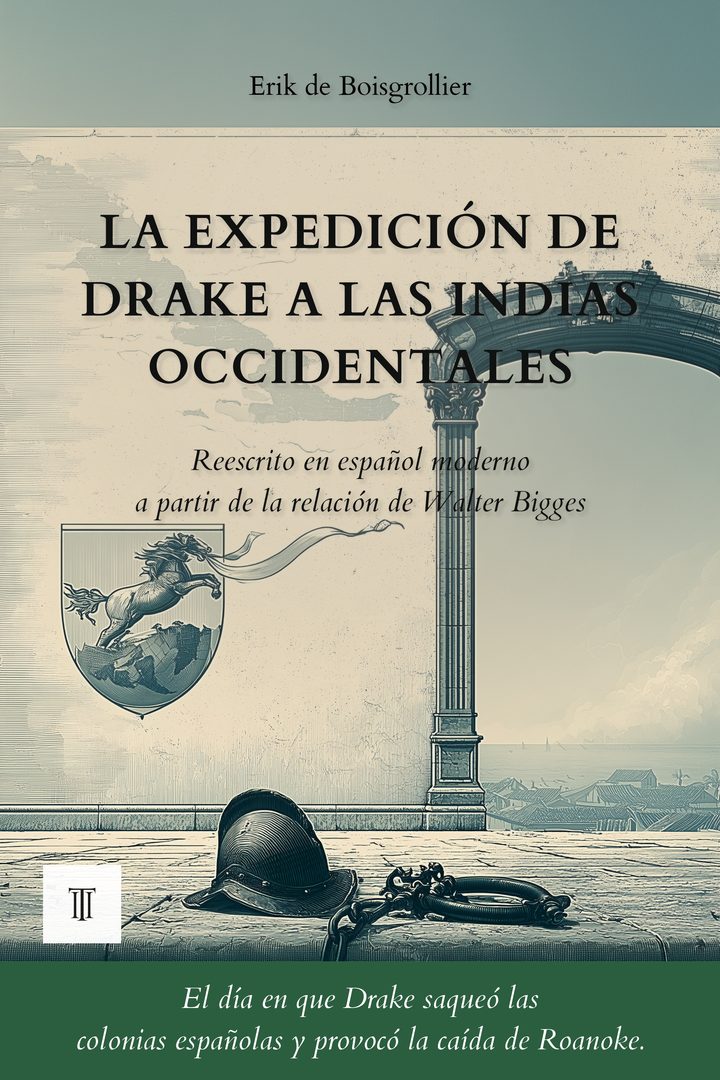 Portada de La expedición de Drake a las Indias Occidentales de Walter Bigges