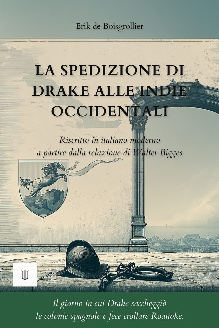 Copertina di La spedizione di Drake alle Indie Occidentali di Walter Bigges