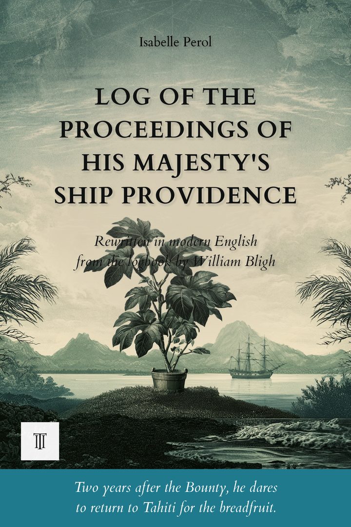 Cover of Log of the Proceedings of His Majesty's Ship Providence by William Bligh