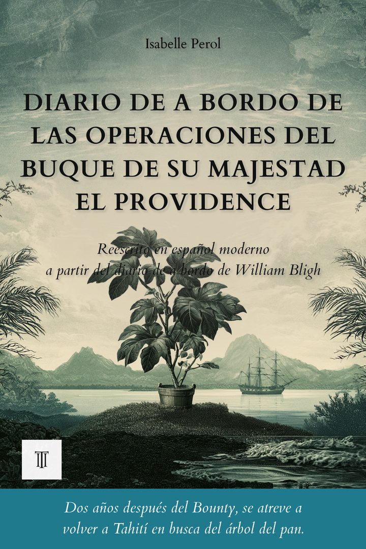Portada de Diario de a bordo de las operaciones del buque de Su Majestad el Providence de William Bligh