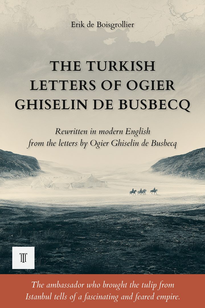 Cover of The Turkish Letters of Ogier Ghiselin de Busbecq by Ogier Ghiselin de Busbecq