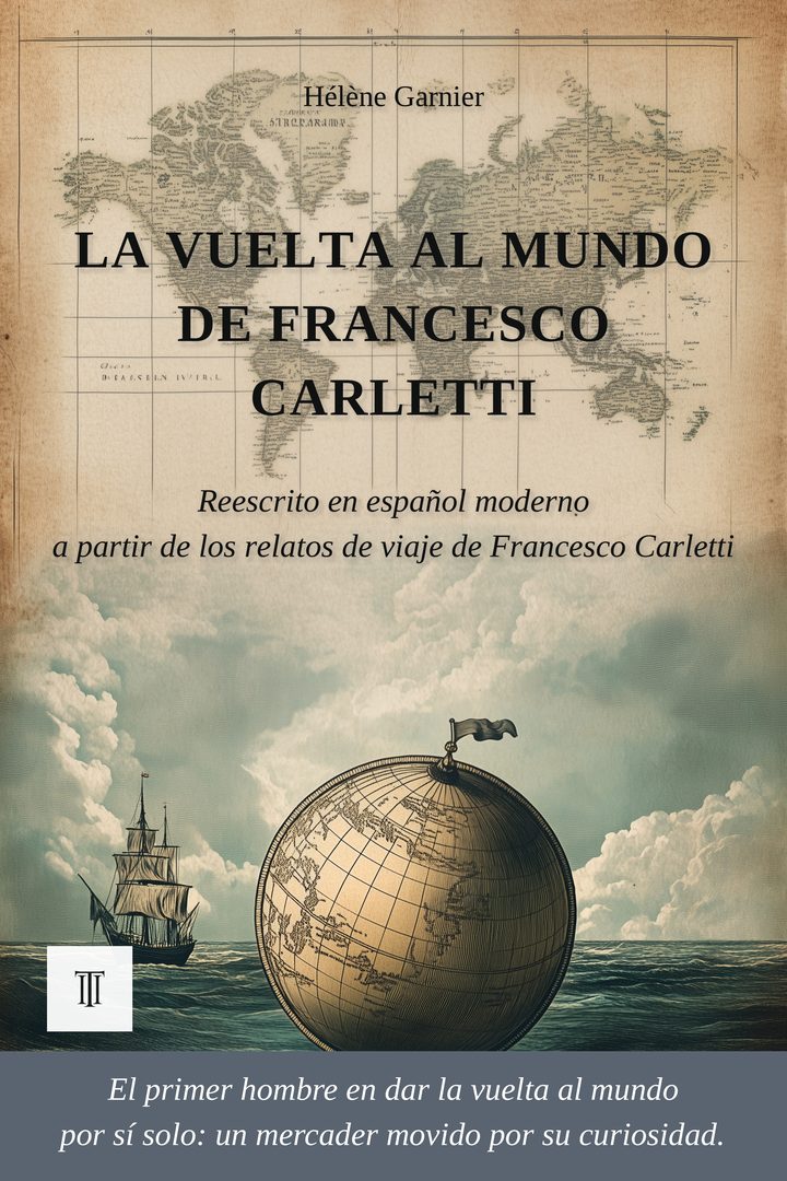 Portada de La vuelta al mundo de Francesco Carletti de Francesco Carletti