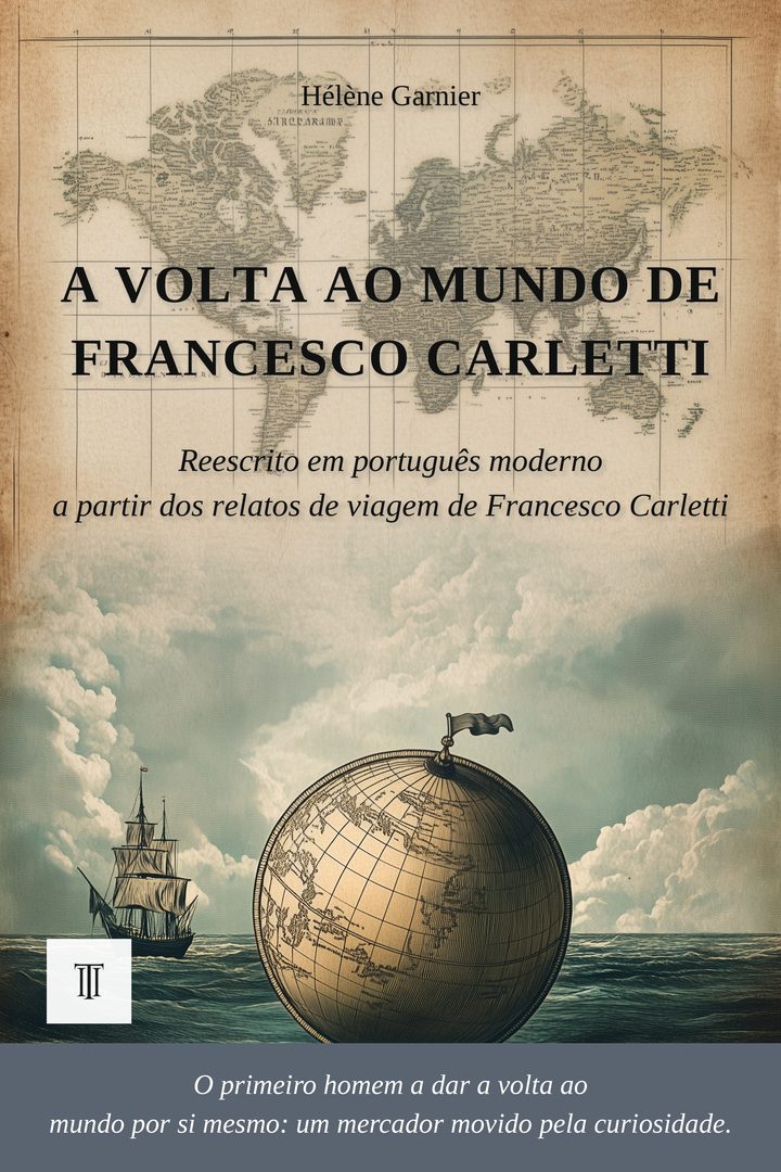 Capa de A volta ao mundo de Francesco Carletti de Francesco Carletti