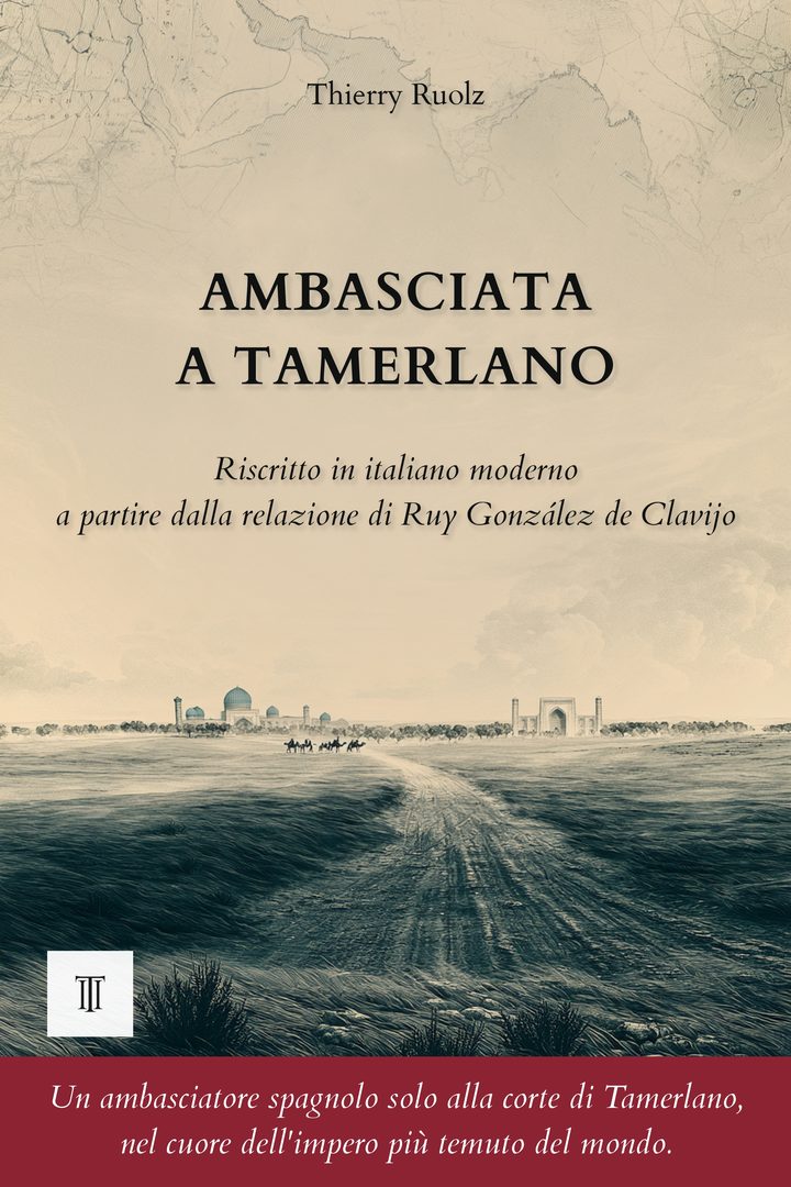 Copertina di Ambasciata a Tamerlano di Ruy González de Clavijo
