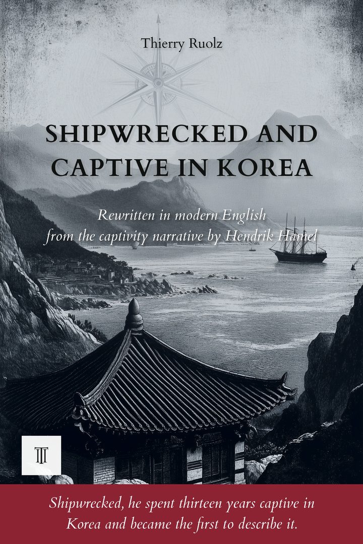 Cover of Shipwrecked and Captive in Korea by Hendrick Hamel