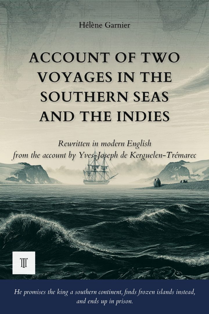 Cover of Account of Two Voyages in the Southern Seas and the Indies by Yves-Joseph de Kerguelen-Trémarec