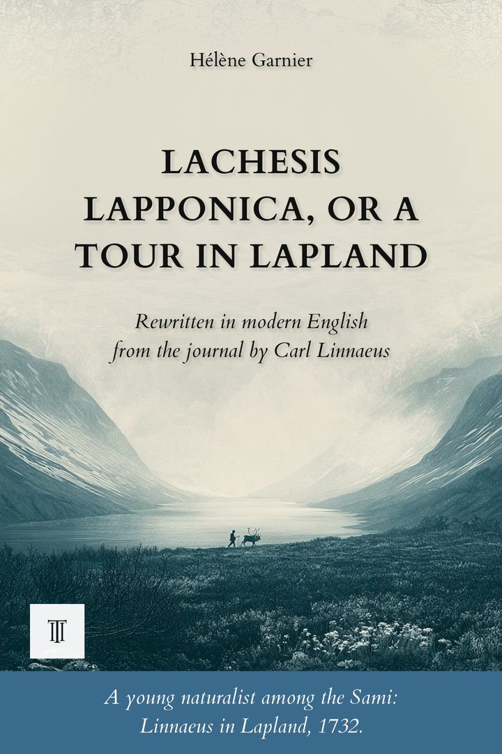 Cover of Lachesis Lapponica, or a Tour in Lapland by Carl Linnaeus