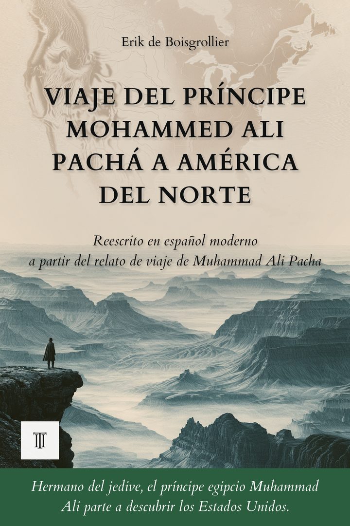 Portada de Viaje del príncipe Mohammed Ali Pachá a América del Norte de Muhammad Ali Pachá (1875-1955)