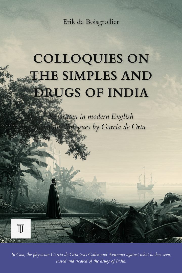Cover of Colloquies on the Simples and Drugs of India by Garcia de Orta