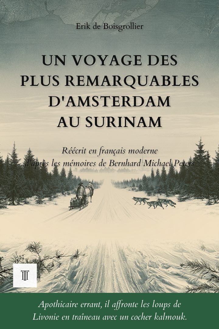 Couverture de Un voyage des plus remarquables d'Amsterdam au Surinam de Bernhard Michael Peters