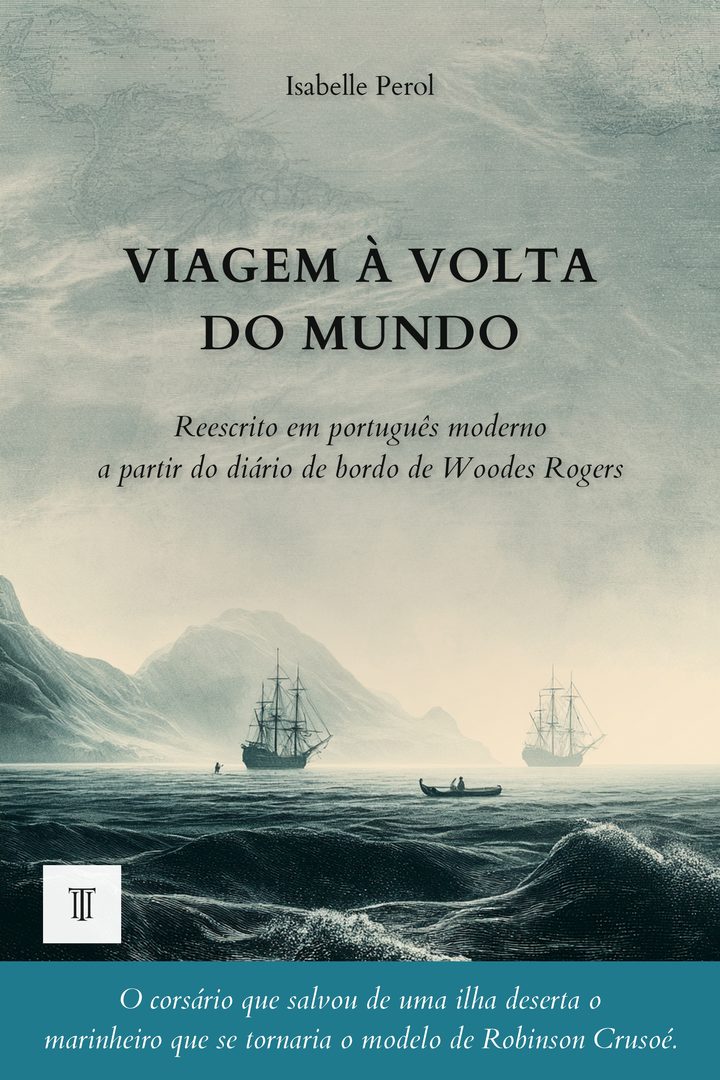 Capa de Viagem à volta do mundo de Woodes Rogers