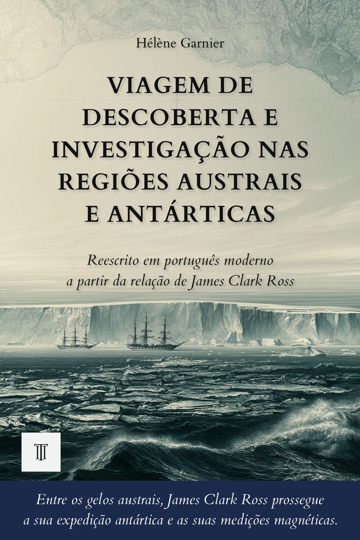 Capa de Viagem de descoberta e investigação nas regiões austrais e antárticas de James Clark Ross
