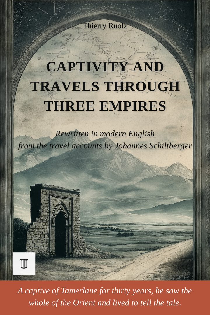 Cover of Captivity and Travels Through Three Empires by Johann Schiltberger