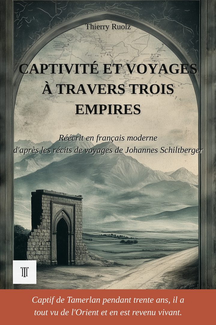 Couverture de Captivité et voyages à travers trois empires de Johannes Schiltberger