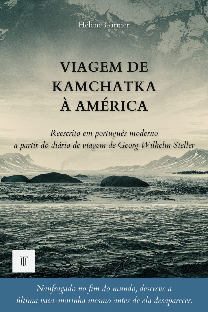 Capa de Viagem de Kamchatka à América de Georg Wilhelm Steller