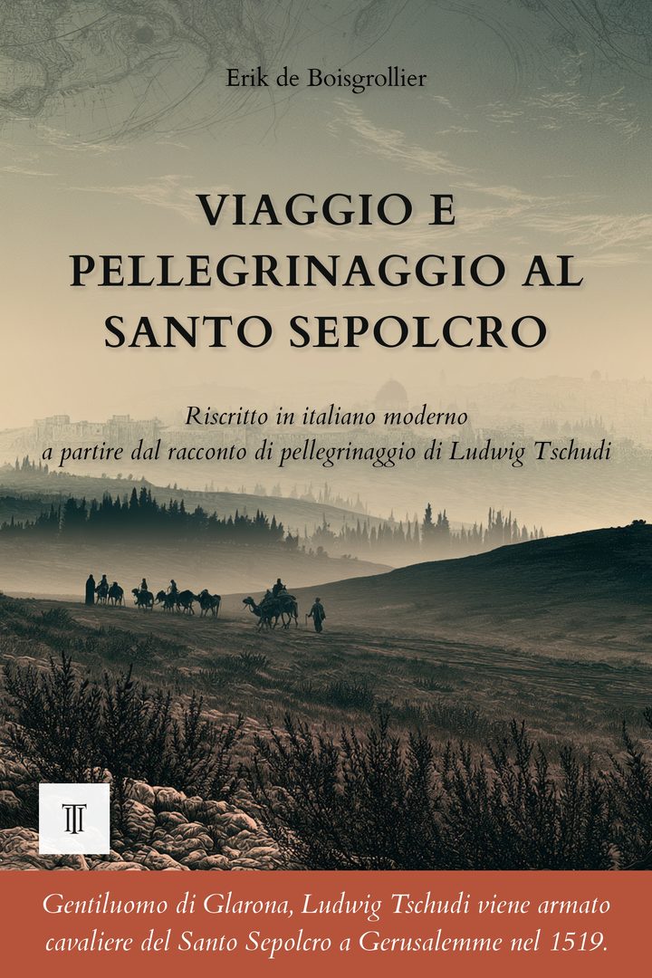 Copertina di Viaggio e pellegrinaggio al Santo Sepolcro di Ludwig Tschudi