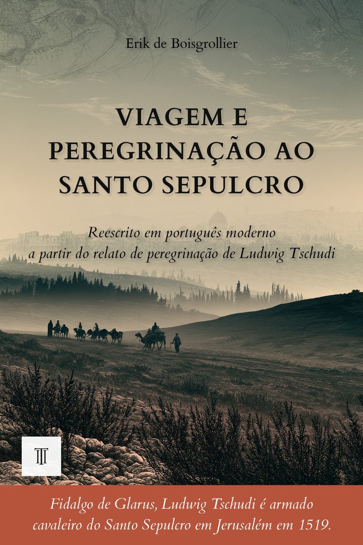 Capa de Viagem e peregrinação ao Santo Sepulcro de Ludwig Tschudi