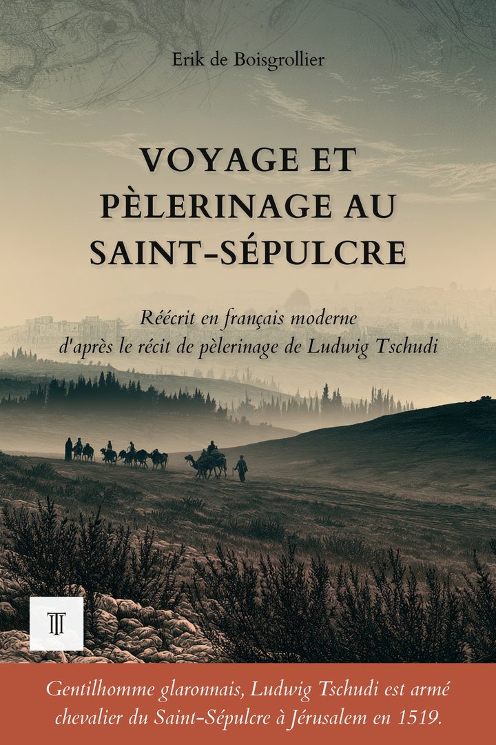 Couverture de Voyage et pèlerinage au Saint-Sépulcre de Ludwig Tschudi