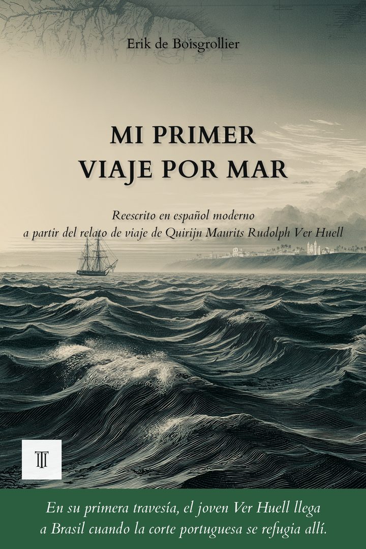 Portada de Mi primer viaje por mar de Quirijn Maurits Rudolph Ver Huell