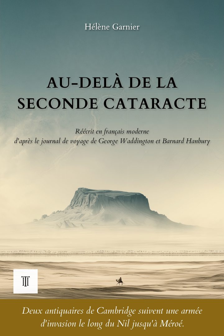 Couverture de Au-delà de la Seconde Cataracte de George Waddington et Barnard Hanbury